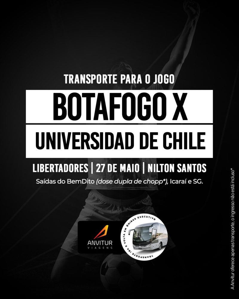 Botafogo x Universidad de Chile 27/05 - Embarque BemDito
