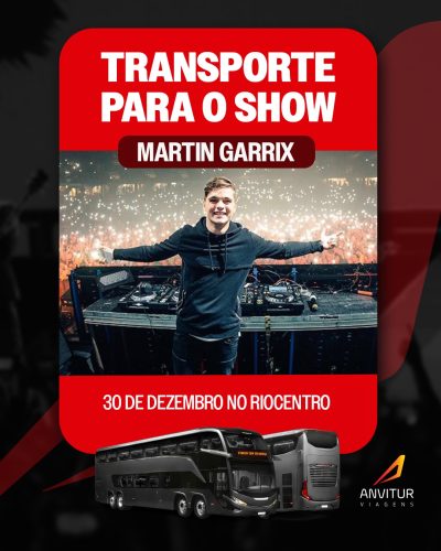 🚐 Transporte Anvitur – Martin Garrix (30/12) | Saída do Nova América