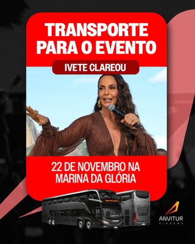 🚐 Transporte Anvitur – Ivete Clareou (22/11) | Saída de São Gonçalo