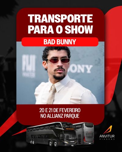 🚍 Excursão Anvitur – Bad Bunny no Allianz Parque (21/02) | Saída do Rio de Janeiro e Regiões
