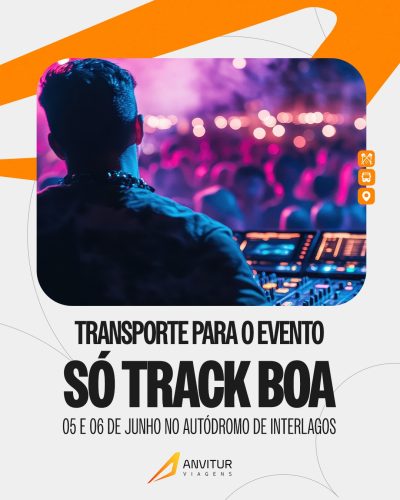 🚍 Excursão Anvitur – Só Track Boa (06/06) | Bate e Volta – Saída de Niterói