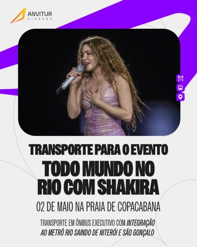 🚐 Transporte Anvitur – Shakira | Todo Mundo no Rio (02/05) | Saída de São Gonçalo – 15h00 às 15h30