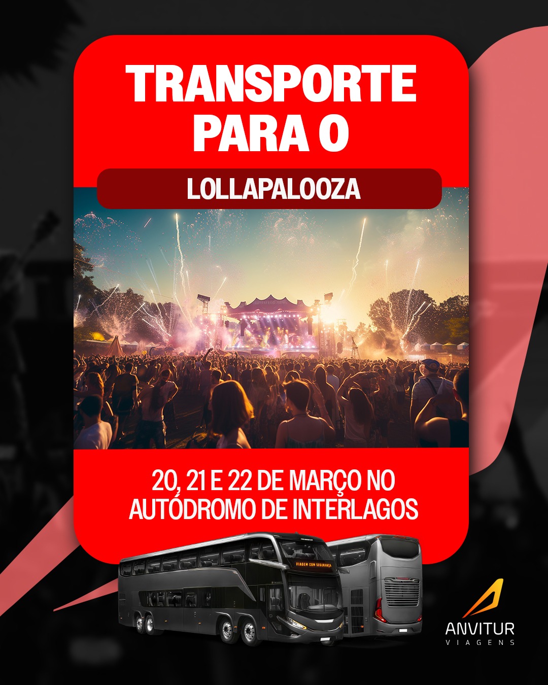 🚍 Excursão Anvitur – Lollapalooza 2026 (22/03) | Saída do Rio de Janeiro e Regiões