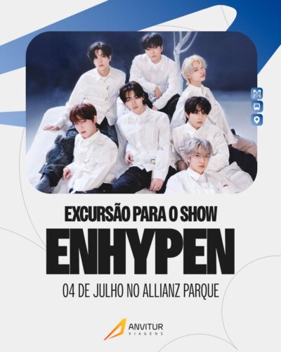 🚌✨ EXCURSÃO ANVITUR – ENHYPEN | 04/07 | ALLIANZ PARQUE | EMBARQUE NITERÓI